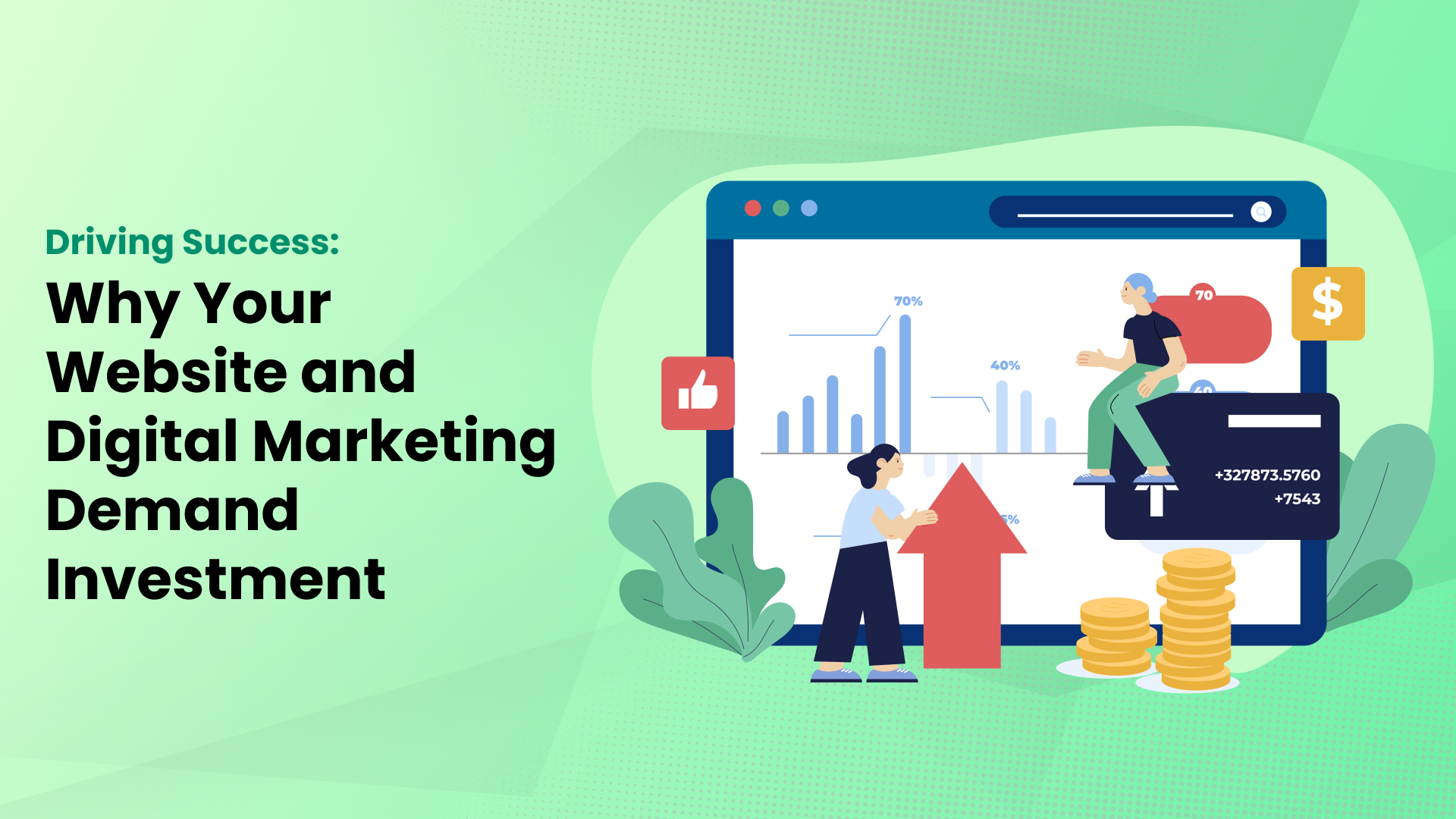 Why Your Website and Digital Marketing Demand Investment